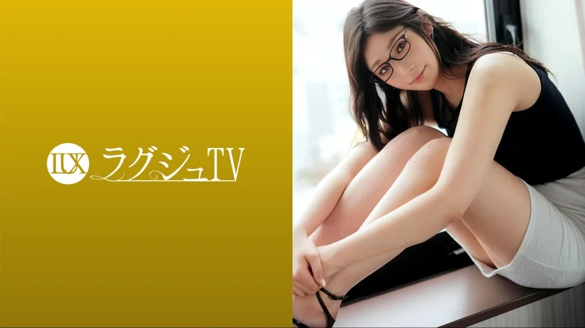 ラグジュTV 1684 経験人数100人越えの社長秘書！シチュエーションプレイで社長と秘書のオフィスラブを体験！モデルクラスの長身×巨乳を震わせチ●ポを求め喘ぎ乱れる！